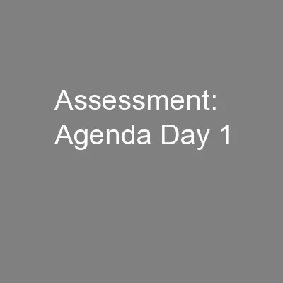 Assessment: Agenda Day 1