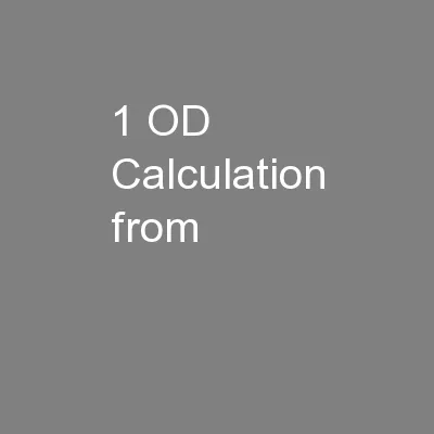 1 OD Calculation from