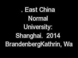 . East China Normal University: Shanghai.  2014 BrandenbergKathrin, Wa
