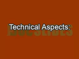 Technical Aspects: