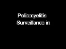 Poliomyelitis Surveillance in