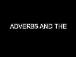 ADVERBS AND THE
