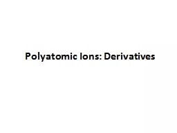 Polyatomic Ions: Derivatives