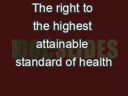 The right to the highest attainable standard of health
