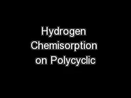 Hydrogen Chemisorption on Polycyclic