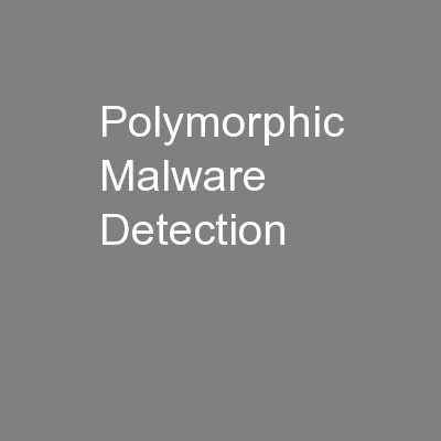 Polymorphic Malware Detection