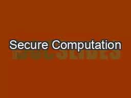 Secure Computation