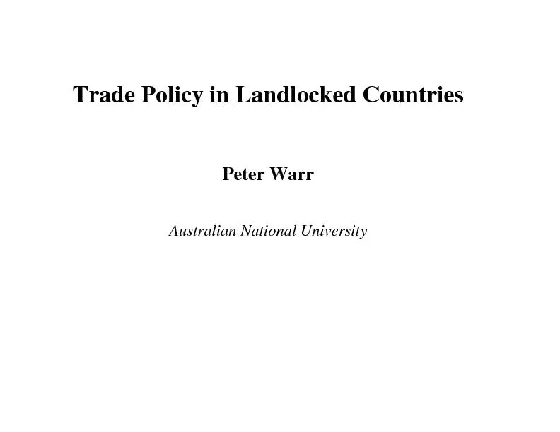 Trade Policy in Landlocked Countries   Peter Warr  Australian National