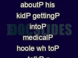 JP br ags aboutP his kidP gettingP intoP medicalP hoole wh toP talkP a