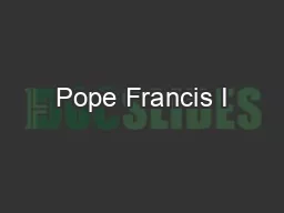 Pope Francis I