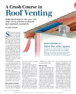 O much information has been devoted to the subject of roof venting that its easy to become confused and to lose focus