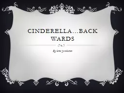 Cinderella…back wards