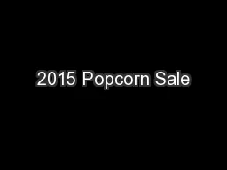 2015 Popcorn Sale