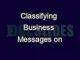 Classifying Business Messages on