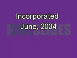 Incorporated June, 2004