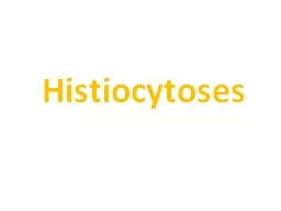 Histiocytoses