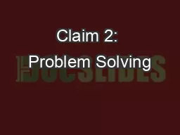 Claim 2: Problem Solving