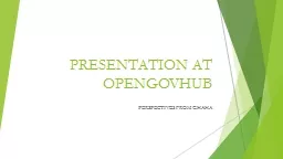 PRESENTATION AT OPENGOVHUB