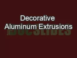 Decorative Aluminum Extrusions
