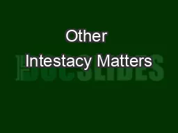 Other Intestacy Matters