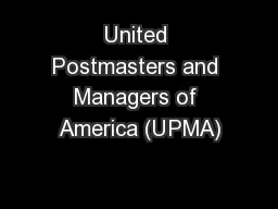 United Postmasters and Managers of America (UPMA)