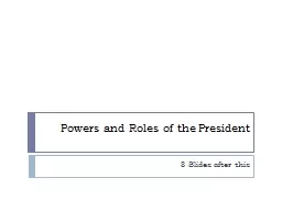 Powers and Roles of the President
