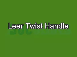Leer Twist Handle