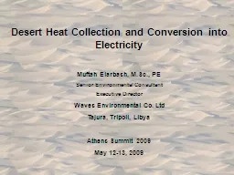 Desert Heat Collection and Conversion into Electricity