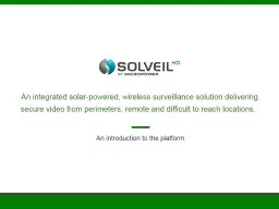 An integrated solar-powered, wireless surveillance solution