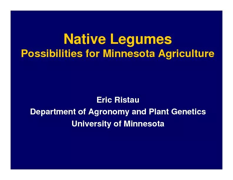 Eric Ristau Department of Agronomy and Plant GeneticsUniversity of Min