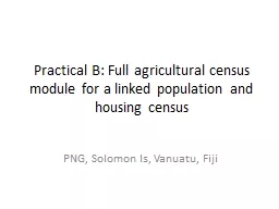Practical B: Full agricultural census module for a linked p