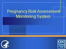 Pregnancy Risk Assessment Monitoring System