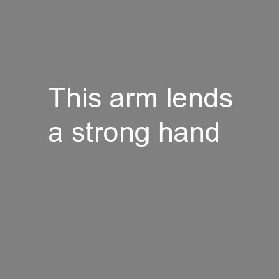 This arm lends a strong hand