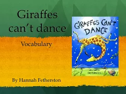 Giraffes can’t dance