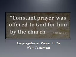 “Constant prayer was offered to God for him by the church