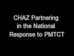 CHAZ Partnering in the National Response to PMTCT
