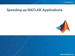 Speeding up MATLAB Applications