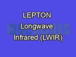 LEPTON Longwave Infrared (LWIR)