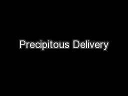 Precipitous Delivery