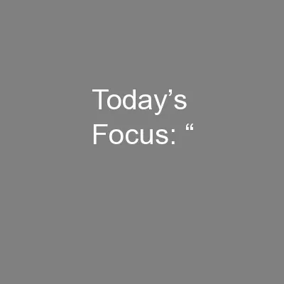 Today’s Focus: “