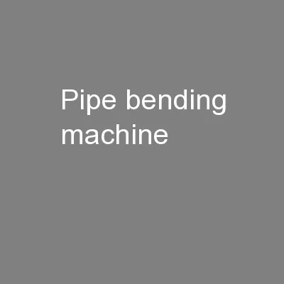 pipe bending machine
