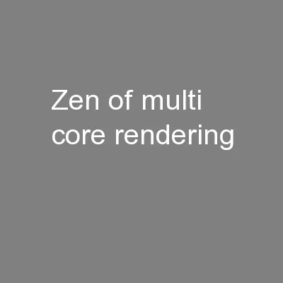 Zen of multi core rendering