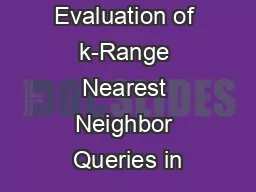 Efficient Evaluation of k-Range Nearest Neighbor Queries in