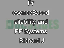 Pr esenceBased ailability and PP Systems Richard J