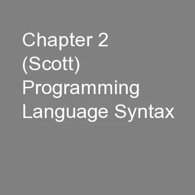 Chapter 2 (Scott) Programming Language Syntax