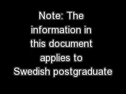 Note: The information in this document applies to Swedish postgraduate
