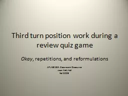 Third turn position work during a review quiz game
