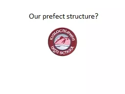 Our prefect structure?