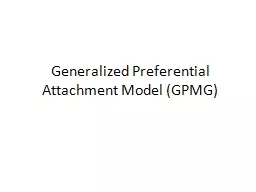 Generalized Preferential Attachment Model (GPMG)