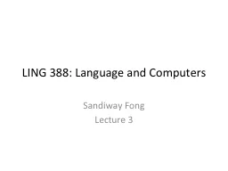 LING 388: Language and Computers